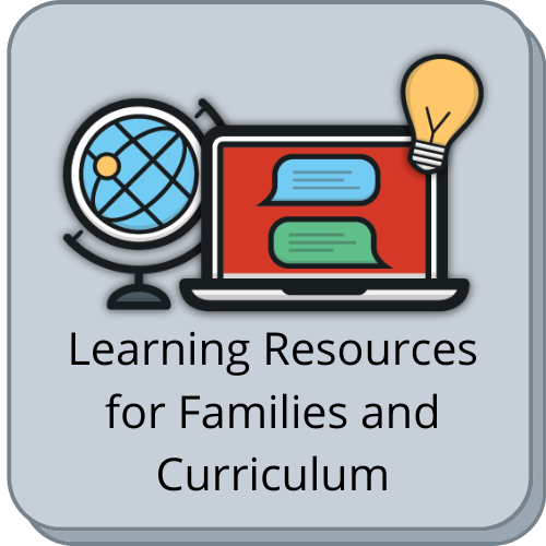 Learning Resources for Families and Curriculum
